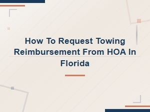 How to Request Towing Reimbursement From Your Hoa
