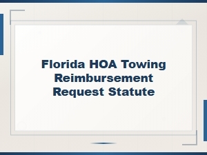 Florida Hoa Towing Reimbursement Request Laws