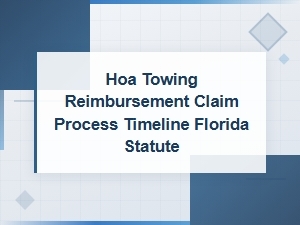 Florida Hoa Towing Reimbursement Claim Process